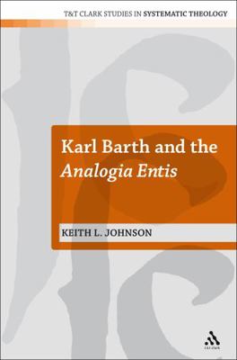 Karl Barth and the Analogia Entis 0567441342 Book Cover