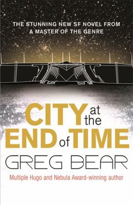 City at the End of Time 0575081902 Book Cover