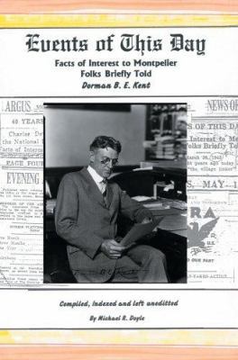 Events of This Day: Facts of Interest to Montpe... 0595356109 Book Cover