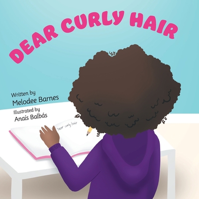 Dear Curly Hair 173302428X Book Cover