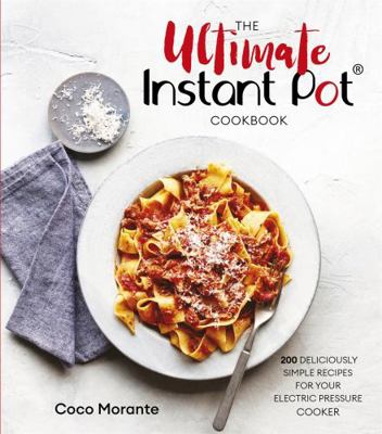 Ultimate Instant Pot Cookbook 1472143078 Book Cover