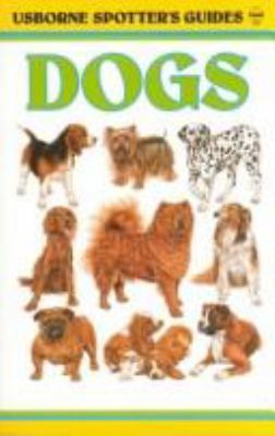 Dogs (Spotter's Guide Series) 0860202534 Book Cover