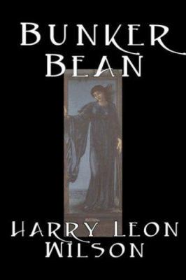Bunker Bean by Harry Leon Wilson, Science Ficti... 1598180371 Book Cover