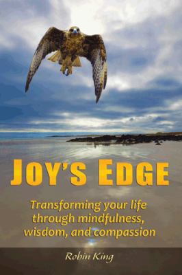 Joy's Edge: Transforming Your Life Through Mind... 1496934644 Book Cover