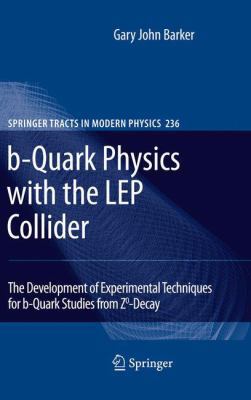B-Quark Physics with the Lep Collider: The Deve... 364226350X Book Cover