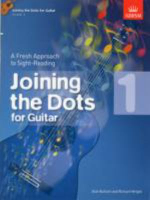 Joining the Dots for Guitar, Grade 1: A Fresh A... 1848494335 Book Cover