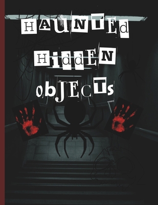 Haunted Hidden Object: Hidden object book B0D57T8MZ3 Book Cover