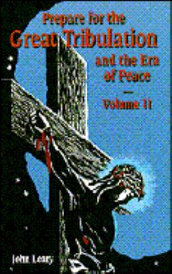 Prepare for the Great Tribulation and the Era o... 1882972724 Book Cover