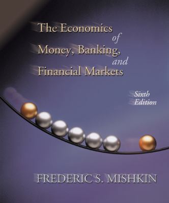 The Economics of Money, Banking, and Financial ... 0321062736 Book Cover