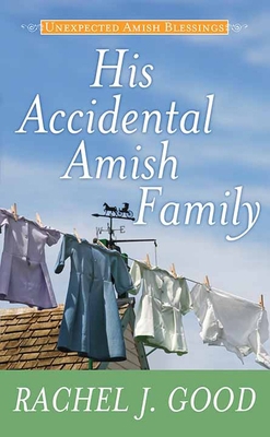 His Accidental Amish Family: Unexpected Amish B... [Large Print] 1638080135 Book Cover