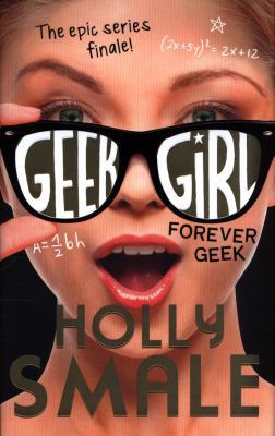 Forever Geek (Geek Girl) 000757469X Book Cover