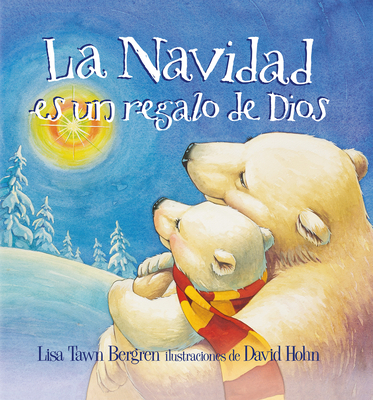 La Navidad Es Un Regalo de Dios / God Gave Us C... [Spanish] 194778305X Book Cover