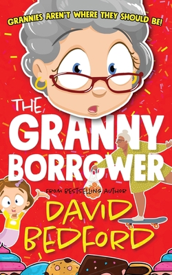 The Granny Borrower 1913685020 Book Cover