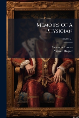 Memoirs Of A Physician; Volume 27 1273748360 Book Cover
