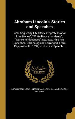 Abraham Lincoln's Stories and Speeches 1360057102 Book Cover