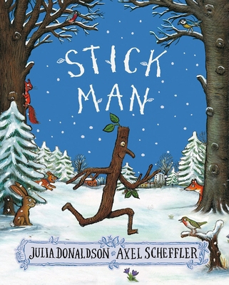 Stick Man [Paperback] [Jul 07, 2016] Scholastic 1407170716 Book Cover