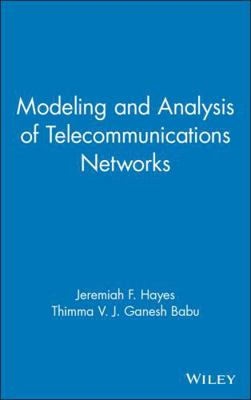 Modeling and Analysis of Telecommunications Net... 0471348457 Book Cover