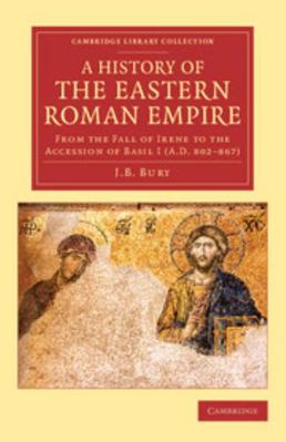 A History of the Eastern Roman Empire 1108083218 Book Cover