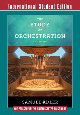 The Study of Orchestration 4E International Stu... 0393283739 Book Cover