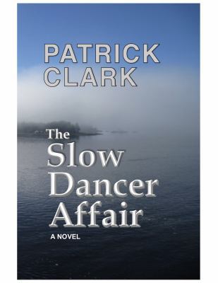 The Slow Dancer Affair 0960057307 Book Cover