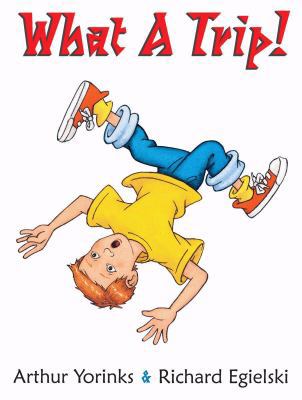 What A Trip! 0545036119 Book Cover