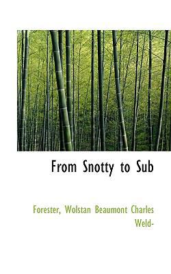 From Snotty to Sub 1113542217 Book Cover