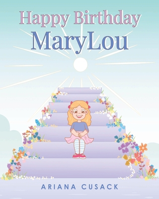 Happy Birthday MaryLou B0CFQ1TBJD Book Cover