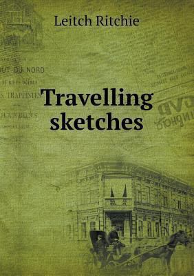 Travelling sketches 5518646488 Book Cover