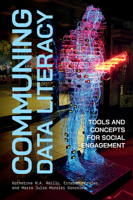 Communing Data Literacy: Tools and Concepts for... 0228026148 Book Cover