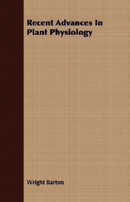 Recent Advances in Plant Physiology 1406748595 Book Cover