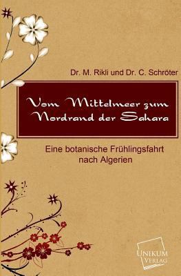 Vom Mittelmeer zum Nordrand der Sahara [German] 3845701021 Book Cover