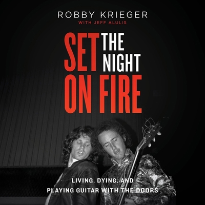 Set the Night on Fire: Living, Dying, and Playi... 1668601168 Book Cover