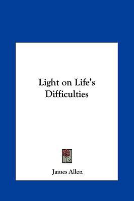 Light on Life's Difficulties 1161377077 Book Cover