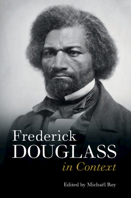 Frederick Douglass in Context 1108478735 Book Cover