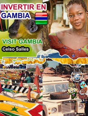 INVERTIR EN GAMBIA - Invest in Gambia - Celso S... [Spanish]            Book Cover