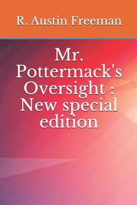 Mr. Pottermack's Oversight: New special edition B08CGBTYJC Book Cover