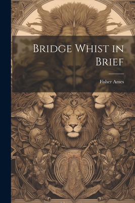 Bridge Whist in Brief 1022705865 Book Cover