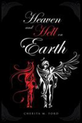 Heaven and Hell On Earth 1634179803 Book Cover