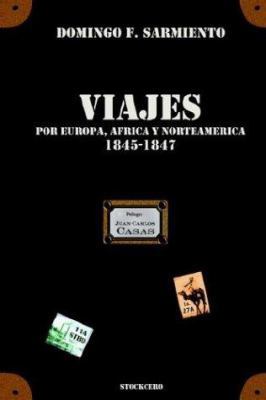 Viajes por Europa, Africa y Norte América -1845... [Spanish] 9872050678 Book Cover