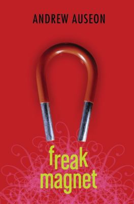Freak Magnet 0061139262 Book Cover
