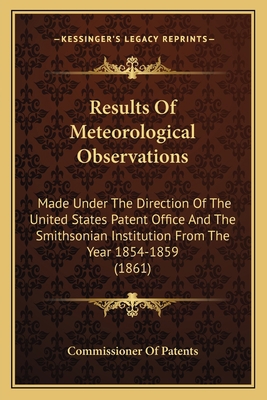 Results Of Meteorological Observations: Made Un... 1163921203 Book Cover