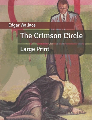 The Crimson Circle: Large Print B086PRKW6K Book Cover