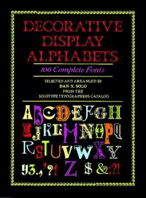 Decorative Display Alphabets: 100 Complete Font... 0486263401 Book Cover