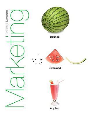 Marketing: Defined, Explained, Applied 013607569X Book Cover