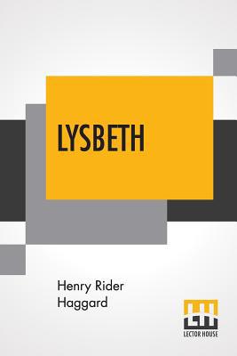 Lysbeth: A Tale Of The Dutch 9353425417 Book Cover