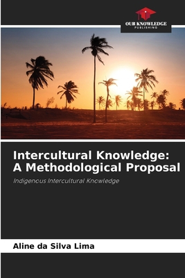 Intercultural Knowledge: A Methodological Proposal 6208219086 Book Cover