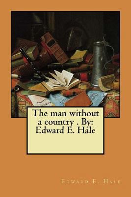 The man without a country . By: Edward E. Hale 1975839803 Book Cover