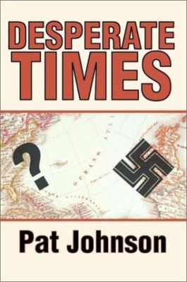 Desperate Times 0595178553 Book Cover