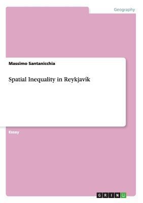 Spatial Inequality in Reykjavík 3656434190 Book Cover