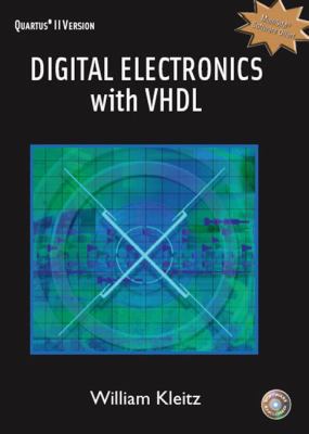 Digital Electronics with VHDL (Quartus II Version) 0131714902 Book Cover